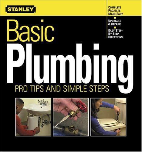 Basic Plumbing : Pro Tips and Simple Steps by Ken Sidey (2002, Trade Paperback)