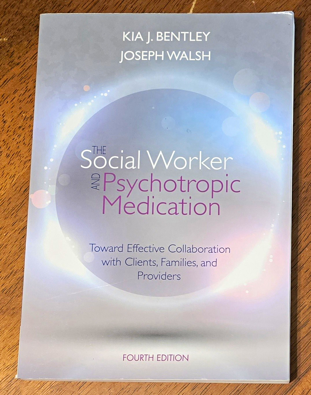 Brooks/Cole The Social Worker and Psychotropic Medication 4th Ed Bentley Walsh