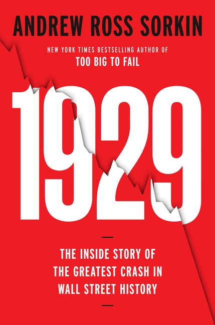 1929: The Inside Story Of The Greatest Crash In Wall Street …