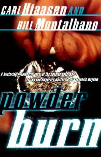 Powder Burn – Paperback By Hiaasen, Carl – GOOD