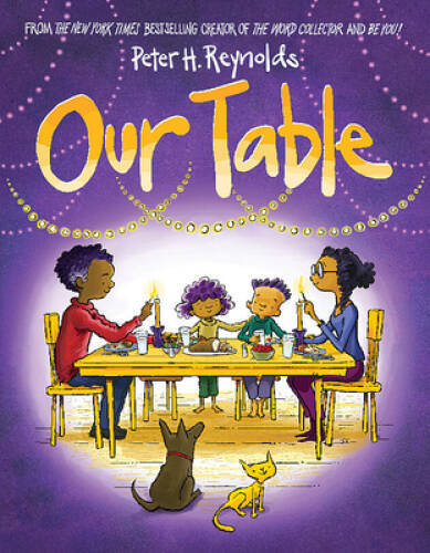 Our Table – Hardcover By Reynolds, Peter H. – VERY GOOD