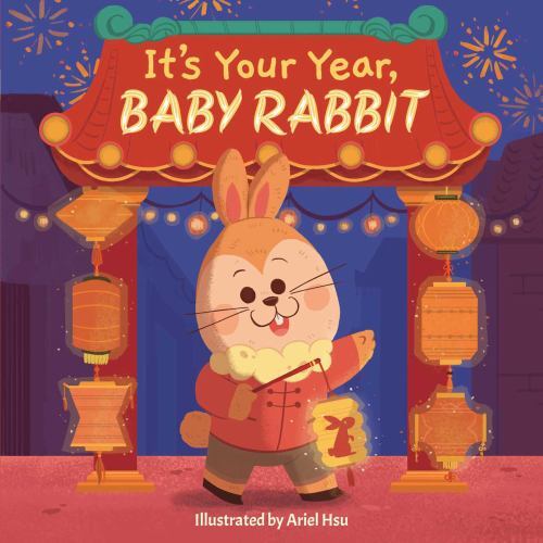 It’s Your Year, Baby Rabbit – 1499813422, board book, Little Bee Books
