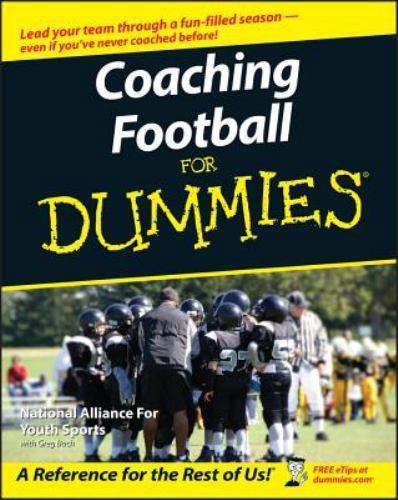 Coaching Football for Dummies by The National Alliance for Youth Sports