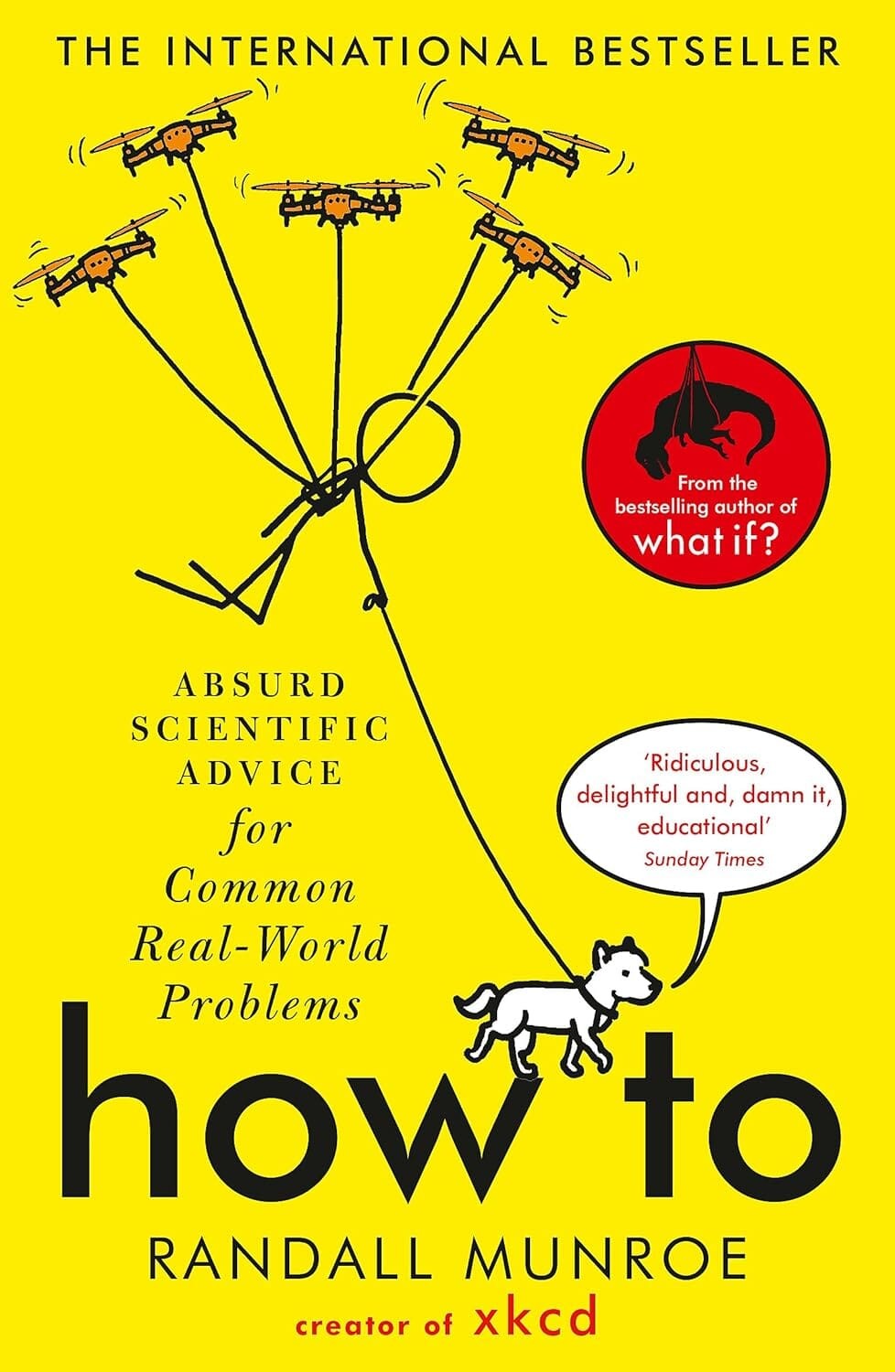 How To: Absurd Scientific Advice for Common World Problems by Randall Munroe-PB