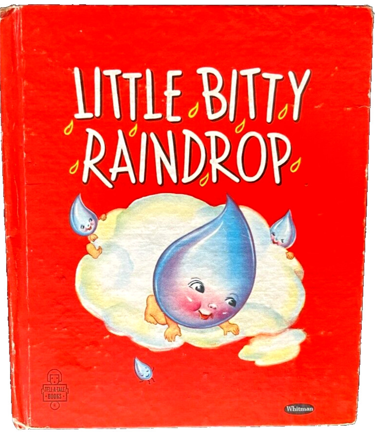 LITTLE BITTY RAINDROP ~ vintage children’s Whitman Tell-A-Tale Book, Usher G-VG