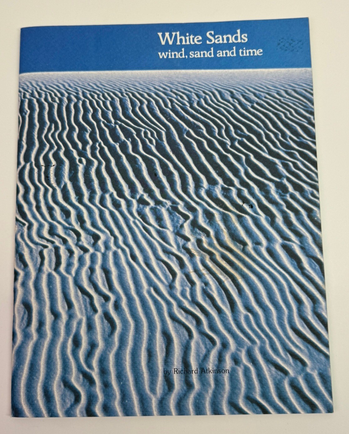 White Sands Wind Sand and Time by Richard Atkinson SC Book 1977 VTG Illustrated
