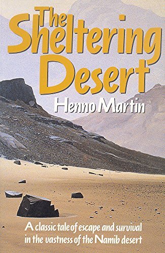The Sheltering Desert By Henno Martin