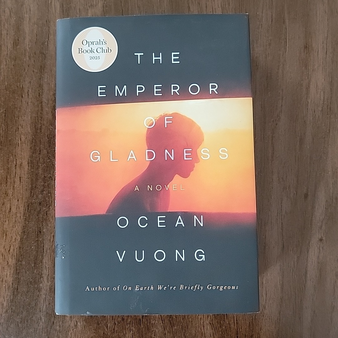 The Emperor of Gladness: Oprah’s Book Club: A Novel – Ocean Vuong