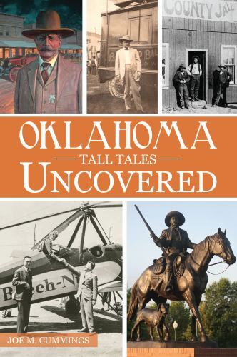 Oklahoma Tall Tales Uncovered, Oklahoma, Forgotten Tales, Paperback