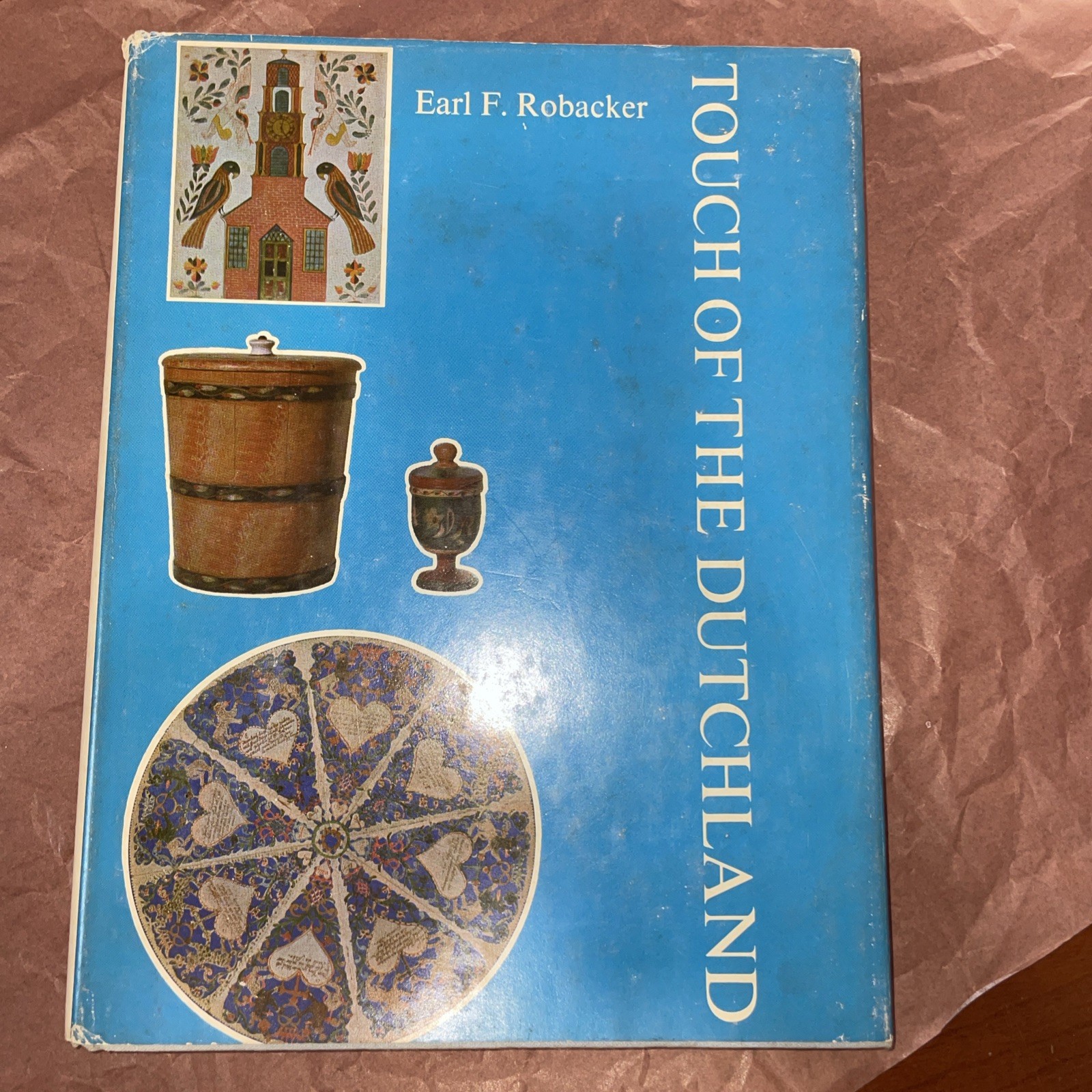 Touch of the Dutchland by Earl F. Robacker (1968, Hardcover)