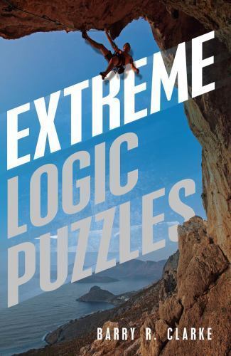 Extreme Logic Puzzles – paperback Clarke, Barry R