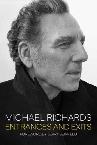 Entrances and Exits – Hardcover By Richards, Michael – GOOD