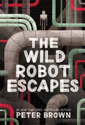 The Wild Robot Escapes: Volume 2 by Brown, Peter