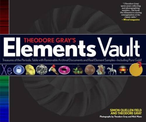 Theodore Gray’s Elements Vault: Treasures of the Periodic Table with Remo – GOOD