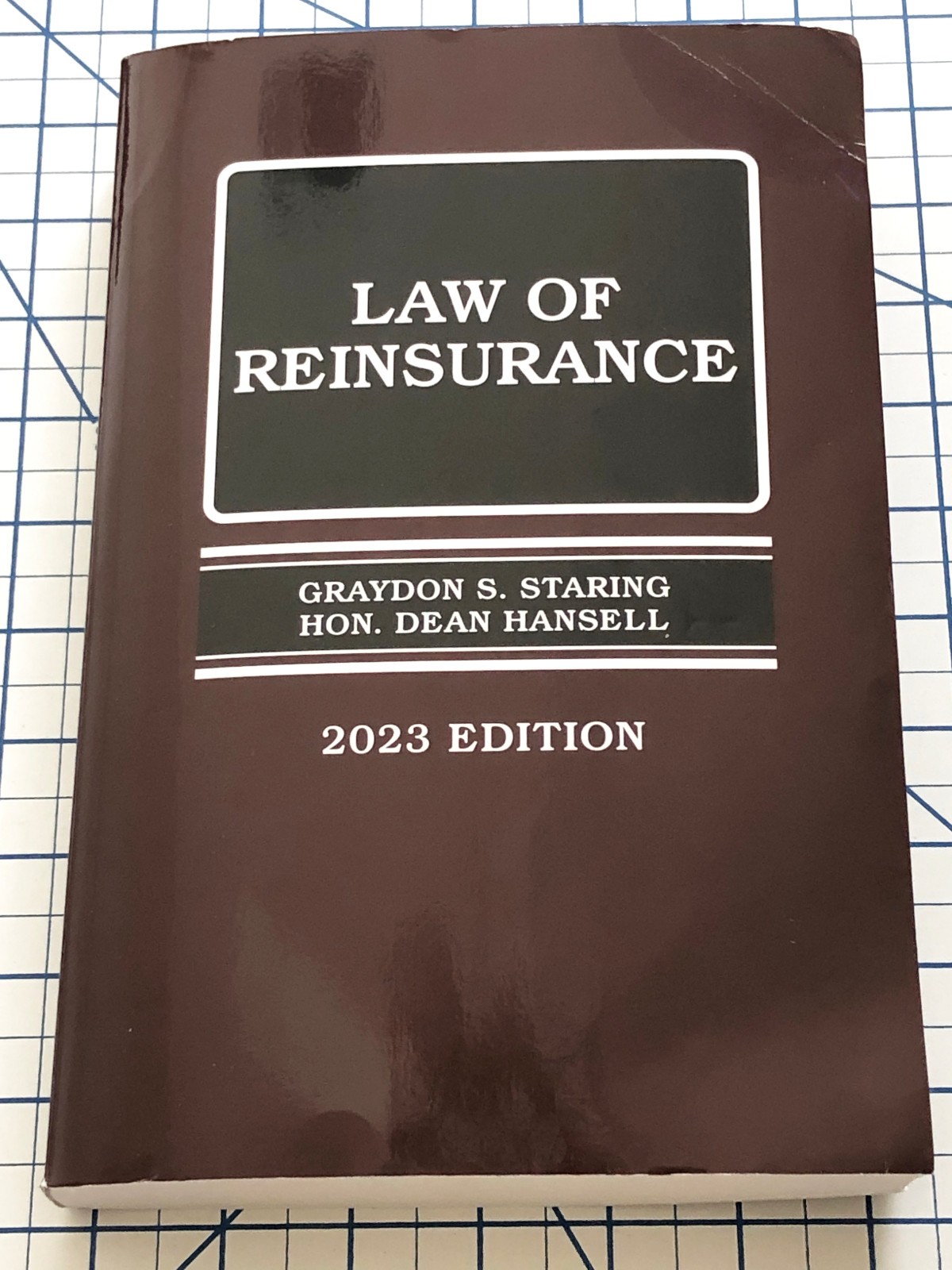 2023 – 2024 Law of Reinsurance by Graydon Staring, Dean Thomson Reuters