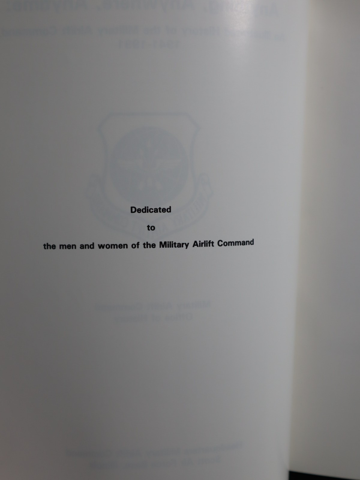 An Illustrated History of The Military Airlift Command 1941-1991. TPaperback.