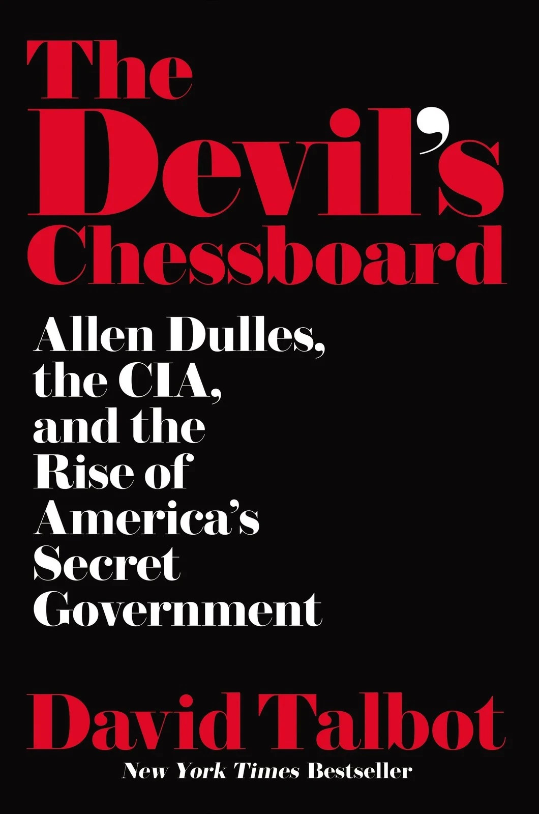 The Devil’s Chessboard: Allen Dulles CIA Rise of America’s Secret Government PB