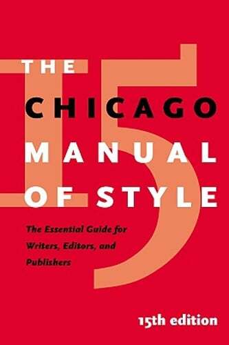 The Chicago Manual of Style: The Essential Guide for Writers, Editors, and: Used