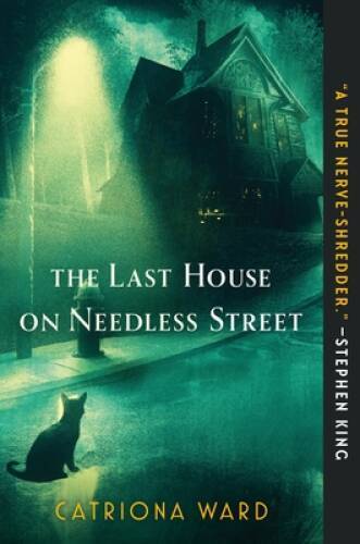 The Last House on Needless Street – Paperback By Ward, Catriona – VERY GOOD