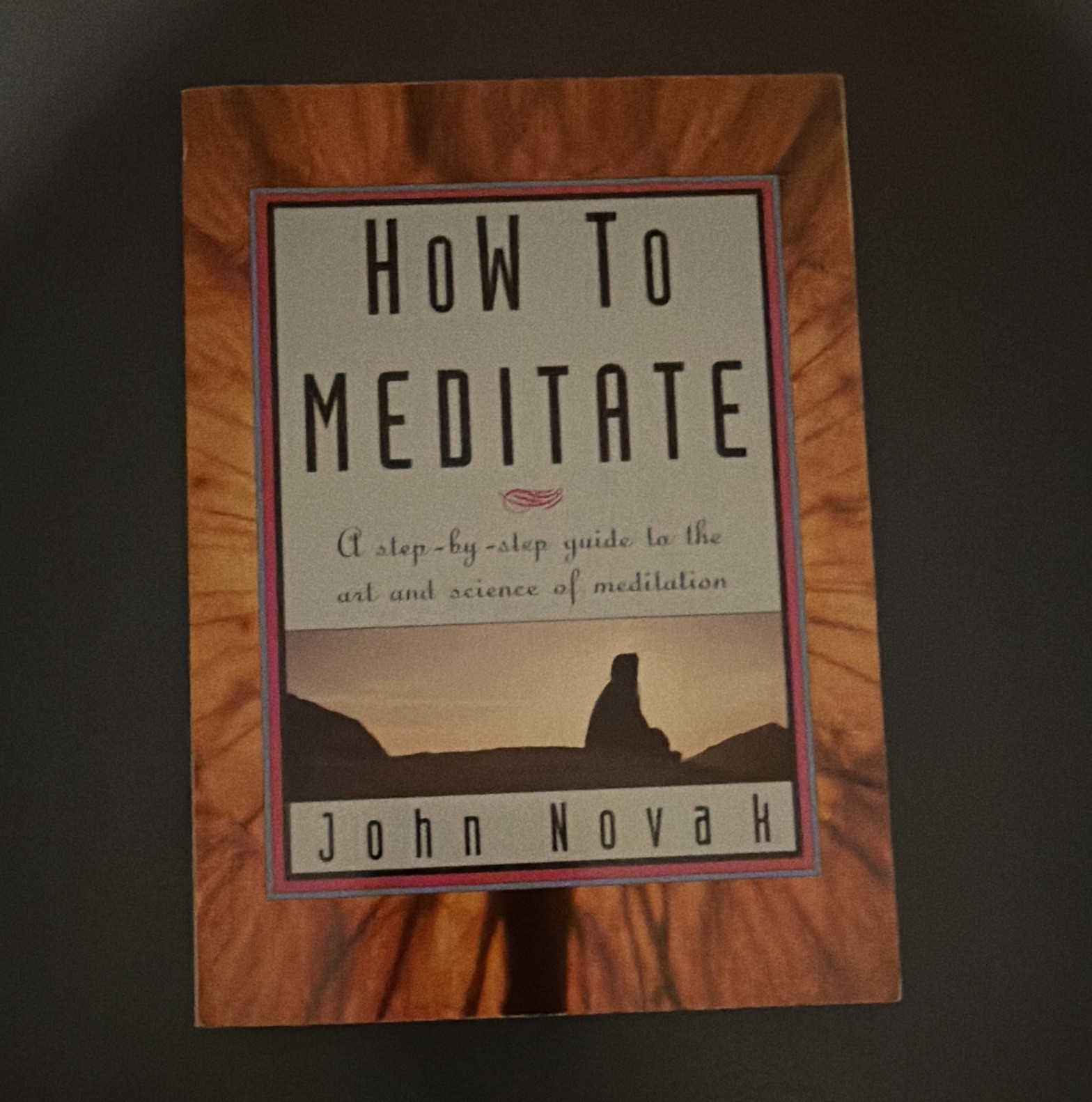 How To Meditate John Novak Paperback – Crystal Clarity Publishers Meditation