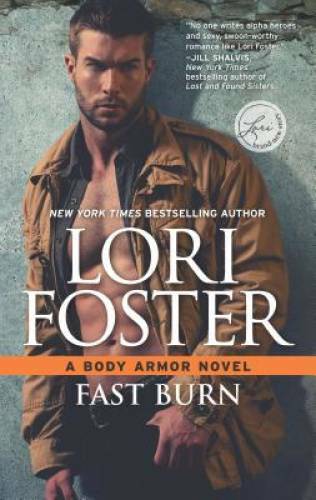 Fast Burn (Body Armor) – Mass Market Paperback By Foster, Lori – VERY GOOD