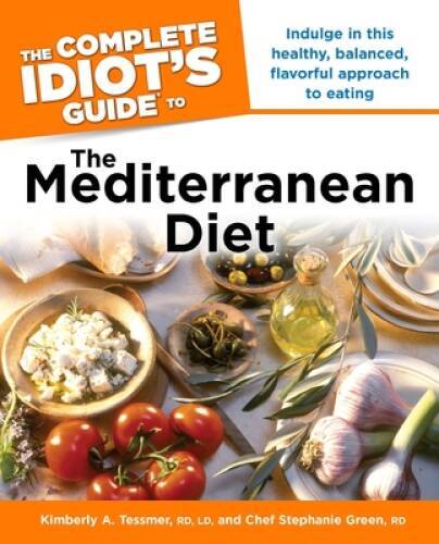 The Complete Idiot’s Guide to the Mediterranean Diet (Idi – VERY GOOD
