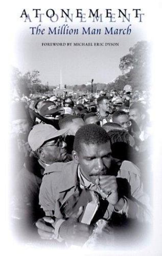 Atonement: The Million Man March SIGNED (KIM )1ST. PRINTING