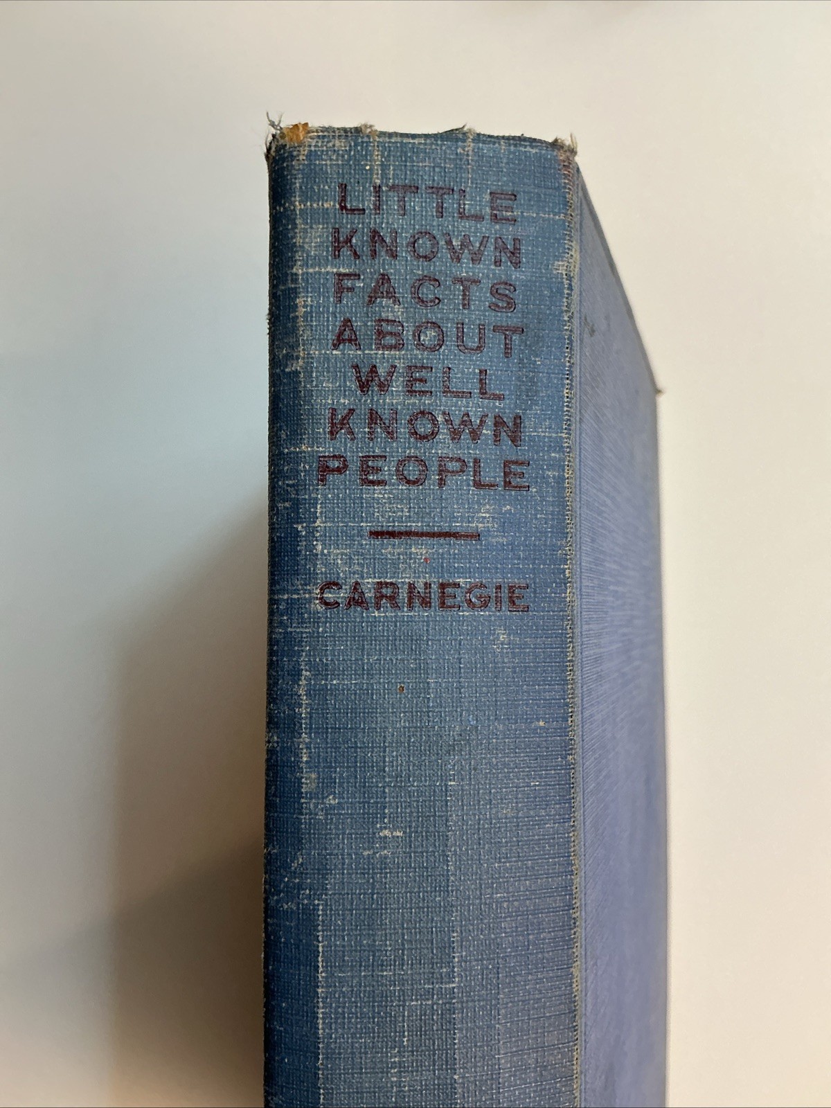 LITTLE KNOWN FACTS ABOUT WELL KNOWN PEOPLE by Dale Carnegie – Vtg. 1934 1st-ED.