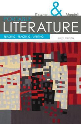 Portable Literature: Reading, Reacting- paperback, Laurie G Kirszner, 1305092171