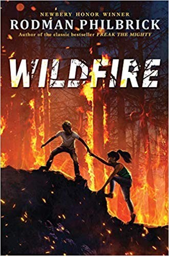 Wildfire: A Novel by Rodman Philbrick