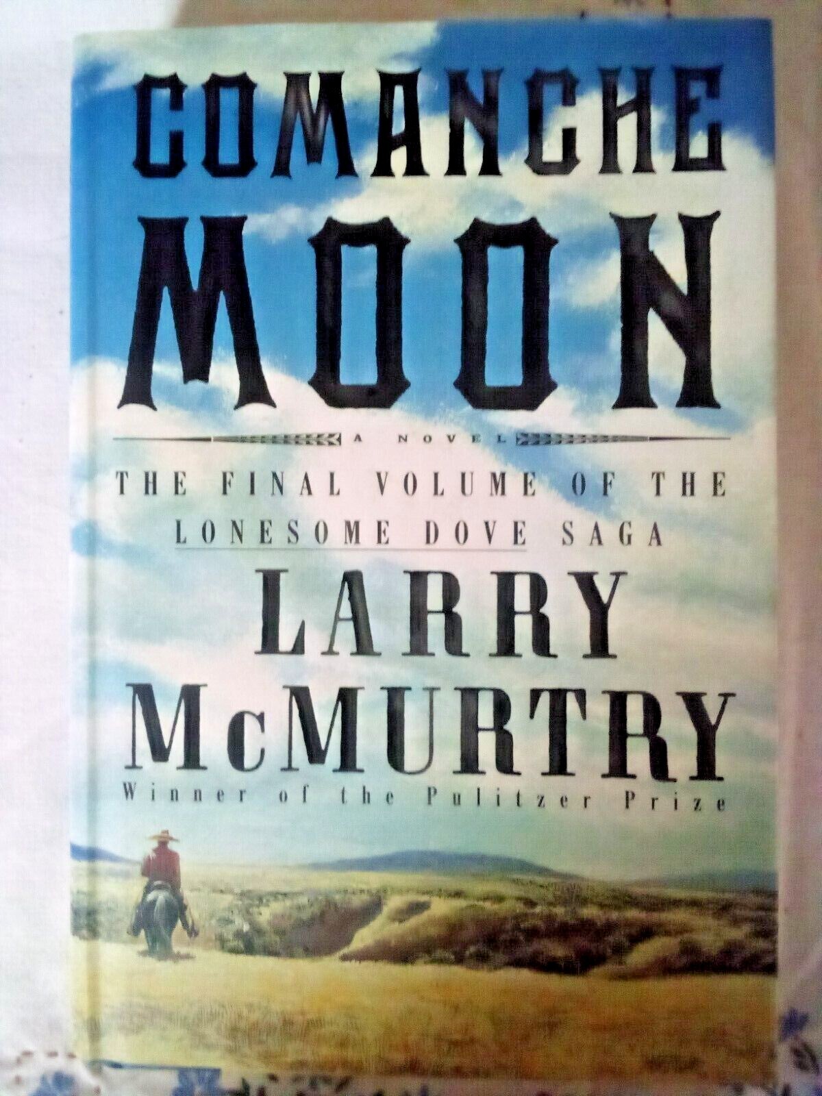 Lonesome Dove Ser.: Comanche Moon by Larry McMurtry (1997, Hardcover) VG