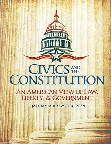 Civics and the Constitution: An – Paperback, by Jake Macaulay; Ricki – Very Good