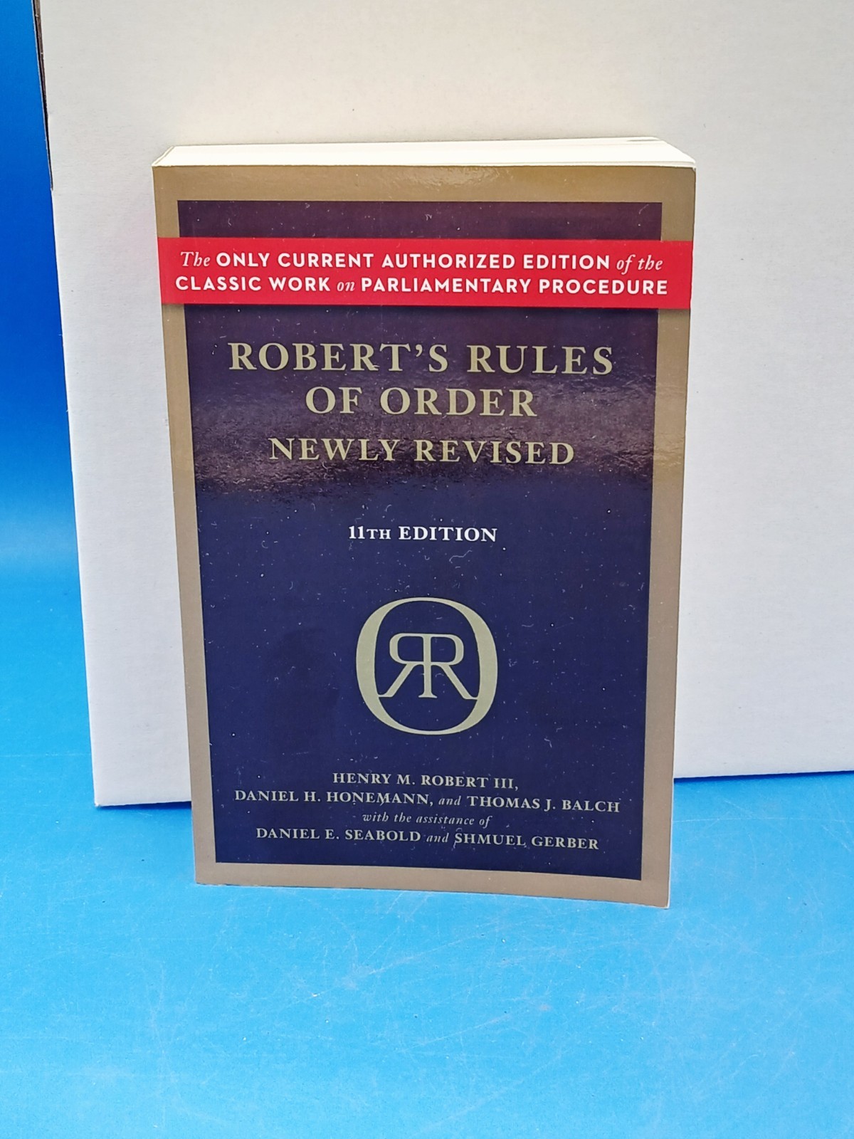Robert’s Rules of Order Newly Revised – Paperback By Henry M. Robert III – GOOD