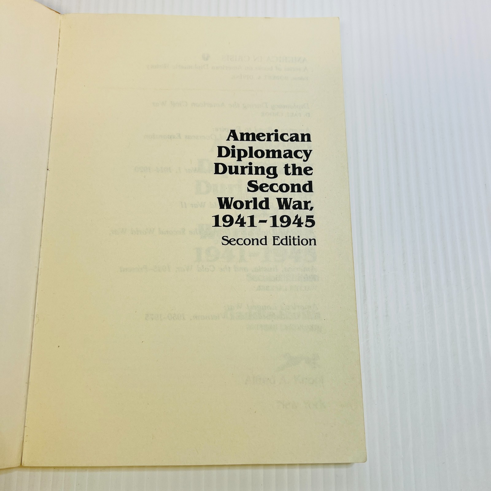 American Diplomacy During the Second World War, 2nd Ed, 1941-1945