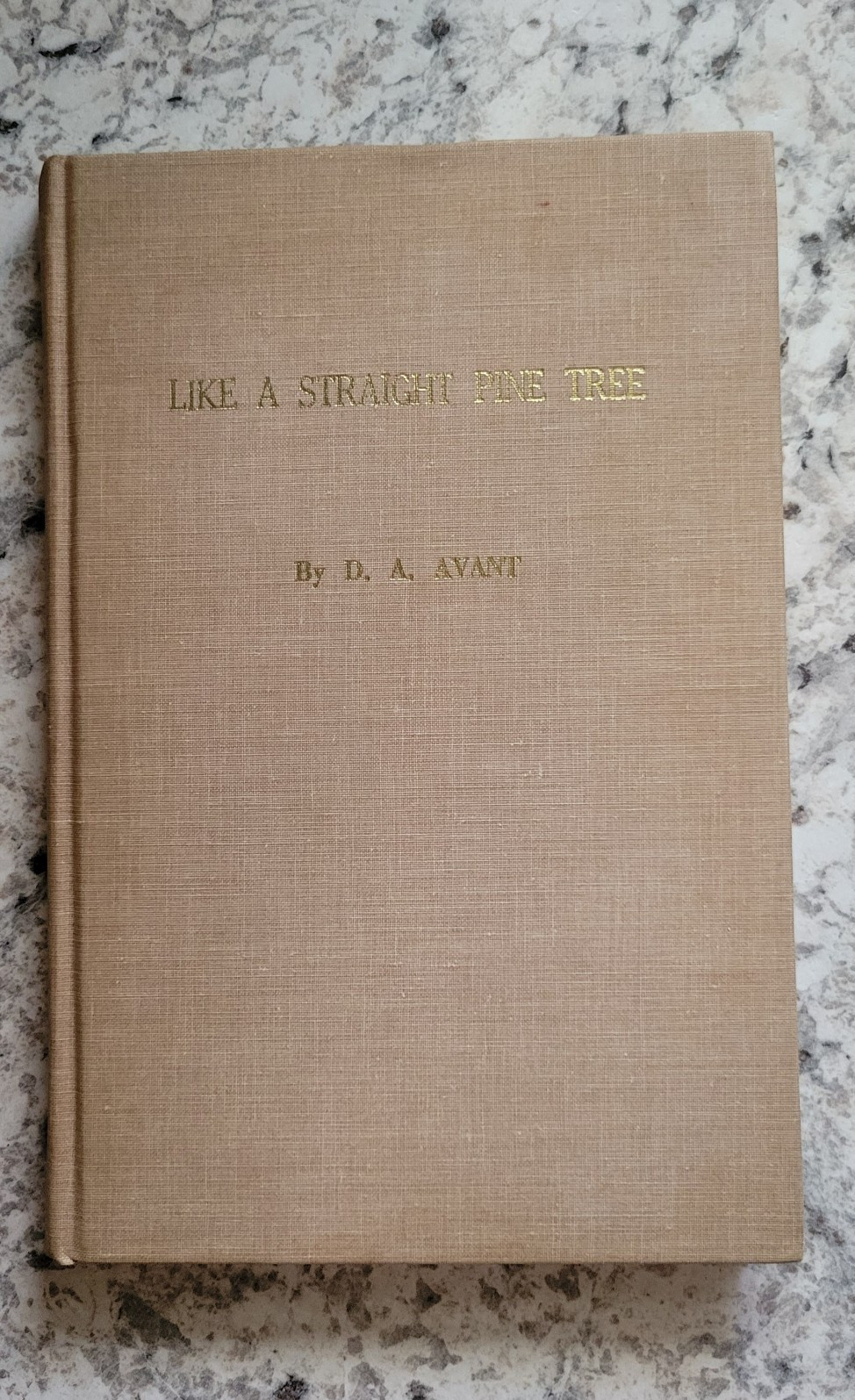 D. A. Avant Like a Straight Pine Tree Limited Edition Poetry Hardcover 1971