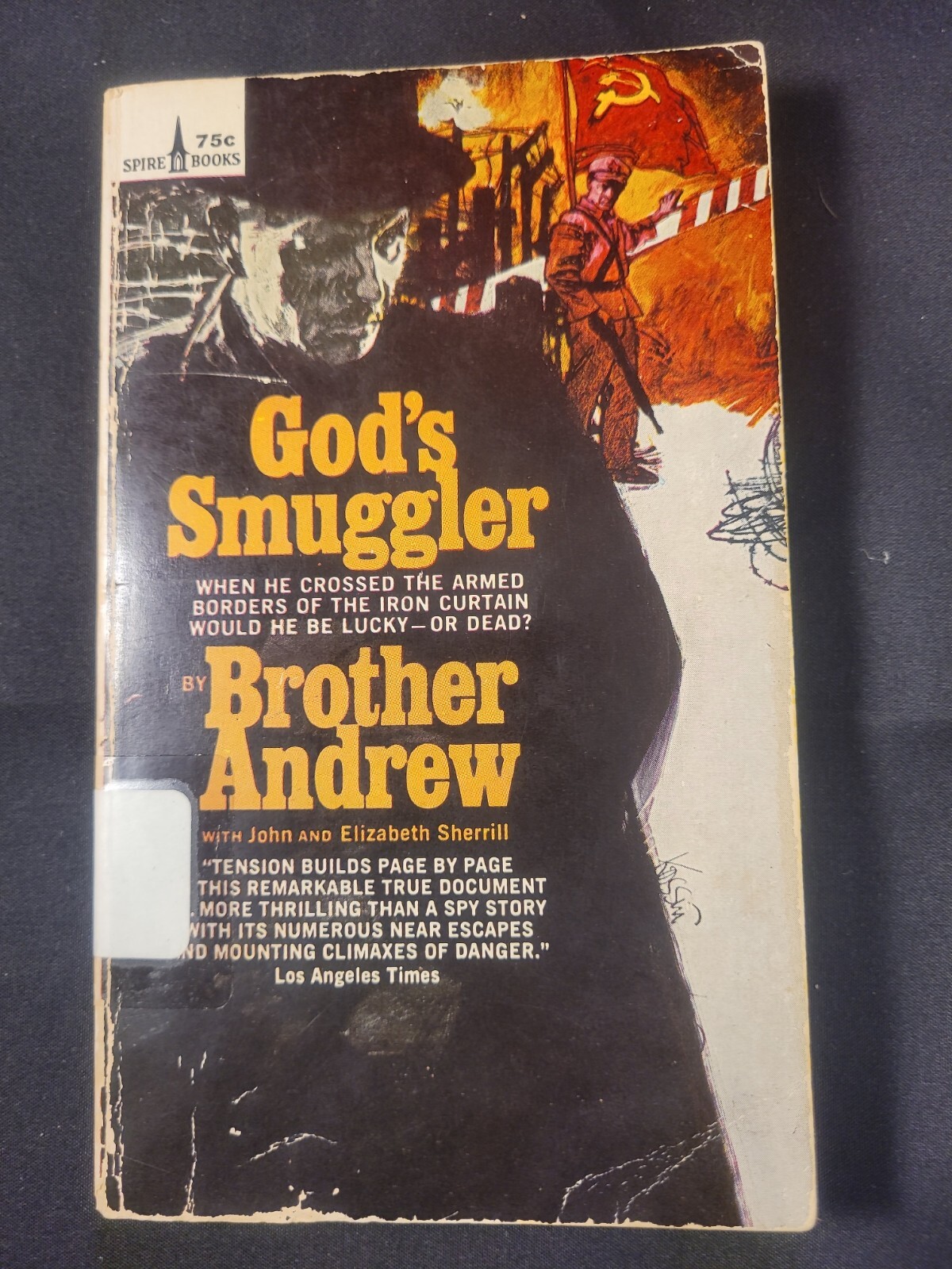 God’s Smuggler by Elizabeth Sherrill, Brother Andrew and John Sherrill 1972 PB