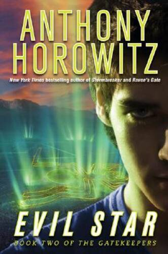Evil Star (The Gatekeepers, Book Two) – Hardcover By Horowitz, Anthony – GOOD