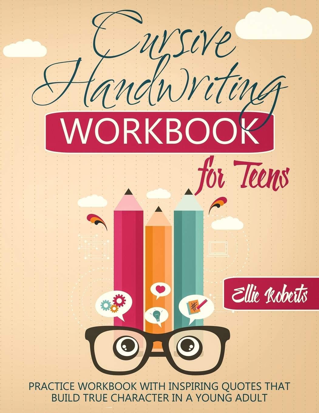 Cursive Handwriting Workbook for Teens: Practice Workbook with Inspiring Quo…