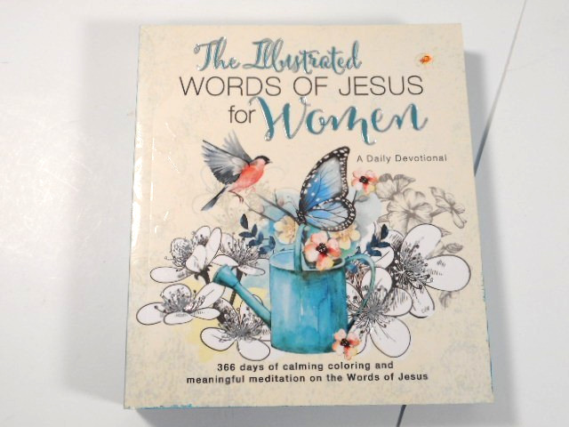 The Illustrated Words of Jesus for Women Daily Devotional Book 366 pages