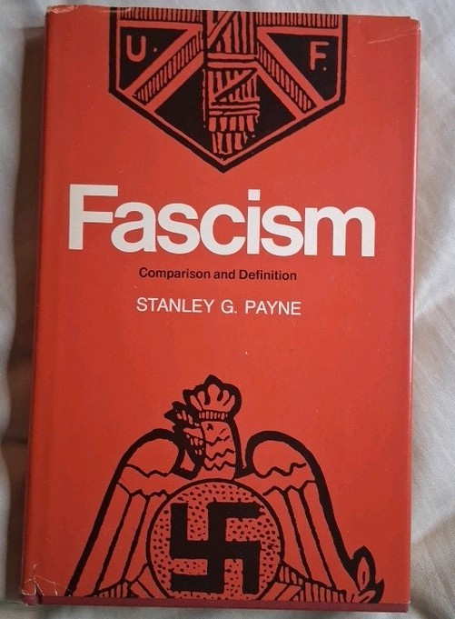 Fascism: Comparison & Definition 1980 Stanley G. Payne HC/DJ 1st Print Wisconsin