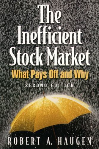 The Inefficient Stock Market by Robert A. Haugen