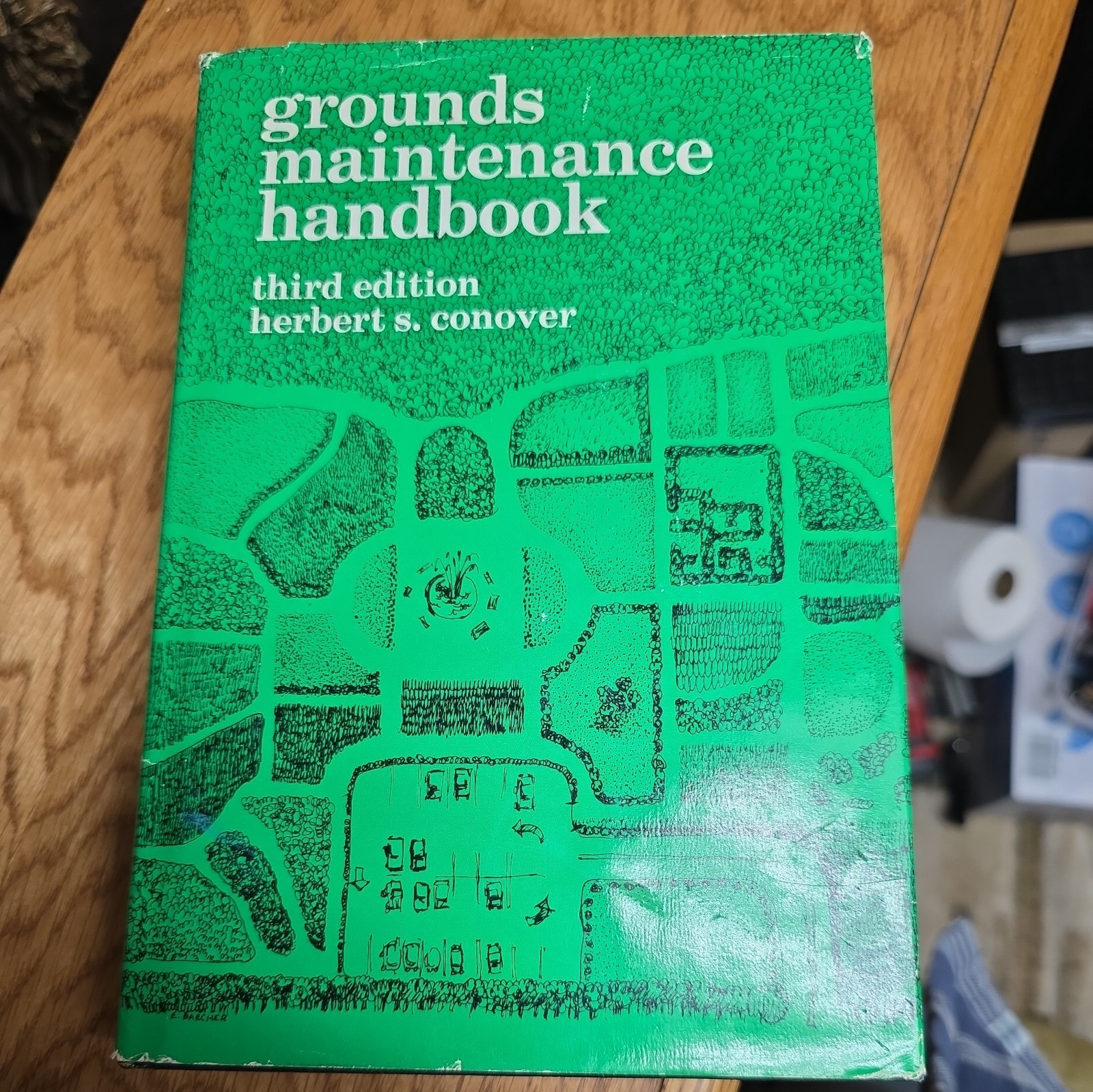 Grounds Maintenance Handbook Hardcover Herbert S. Conover