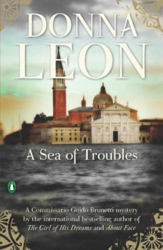 A Sea of Troubles – Paperback By Leon, Donna – GOOD