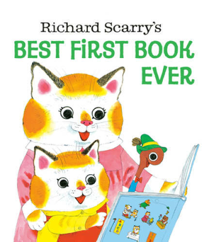 Richard Scarry’s Best First Book Ever – Hardcover By Scarry, Richard – GOOD