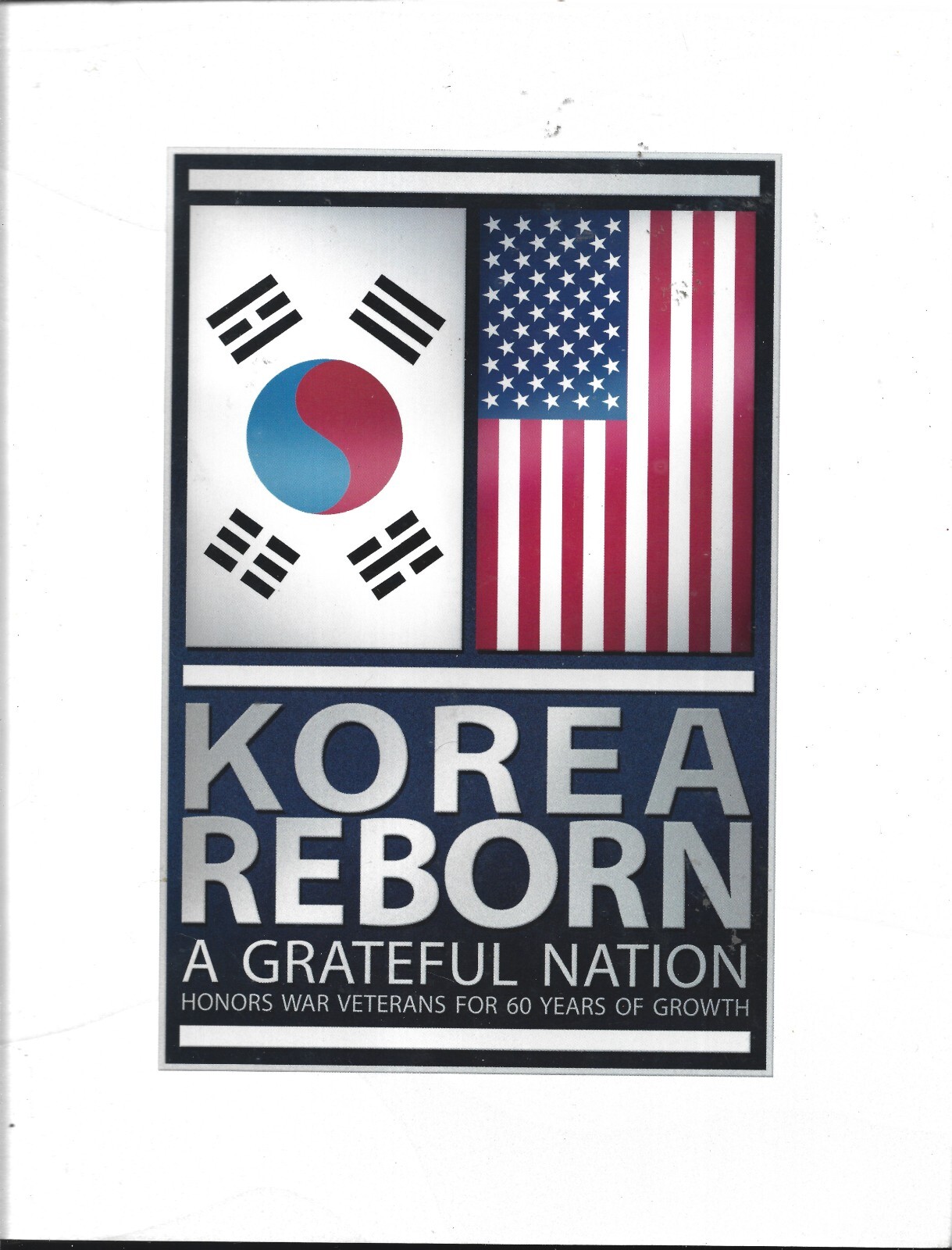 Korea Reborn-Grateful Nation Honors War Veterans HB w/dj-2013-161 pages