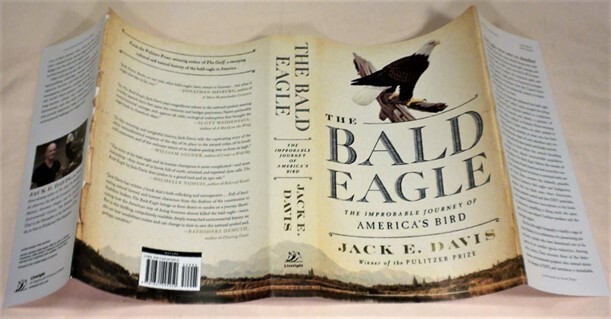 SIGNED The Bald Eagle by Jack E. Davis SIGNED on Title Page First Edition New