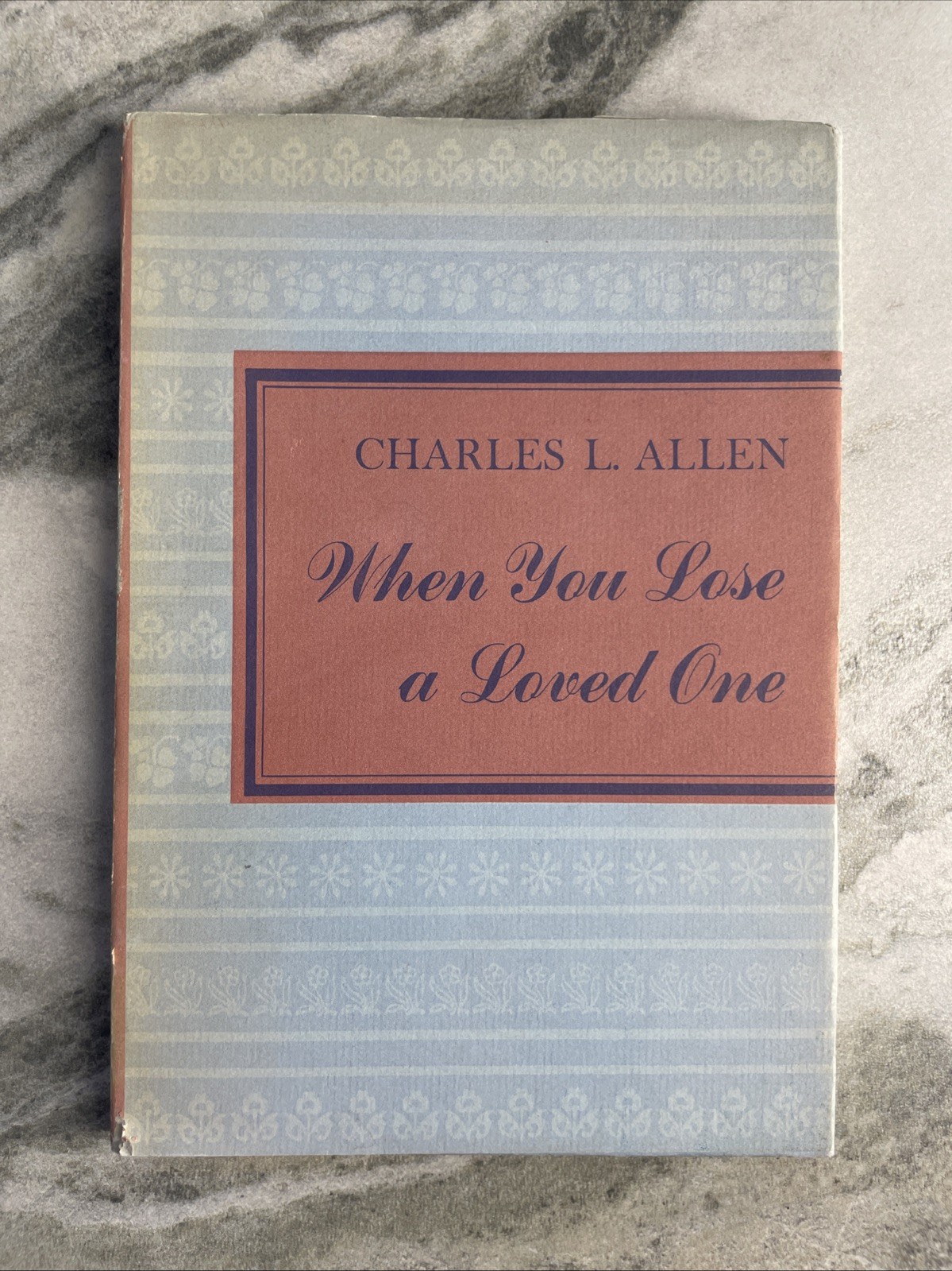 Charles L. Allen When You Lose a Loved One HC DJ VTG 1959