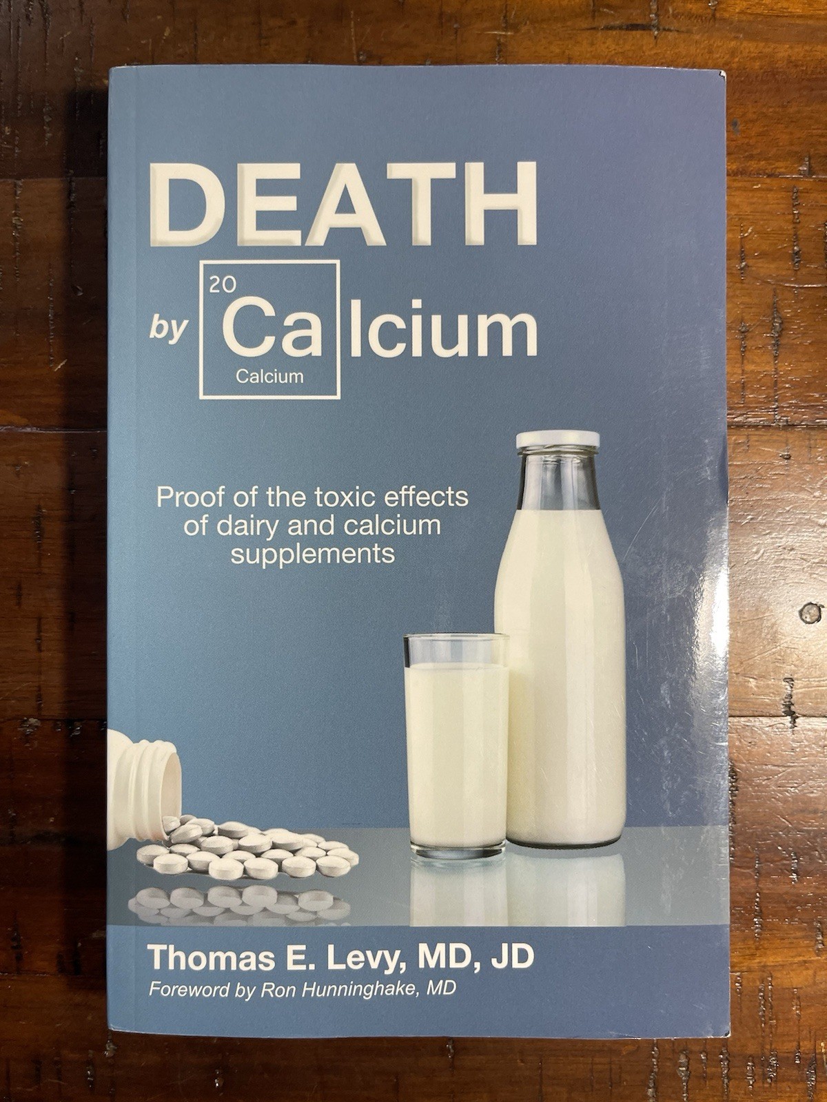 DEATH BY CALCIUM (NEW, FIRST EDITION) By Thomas E. Levy
