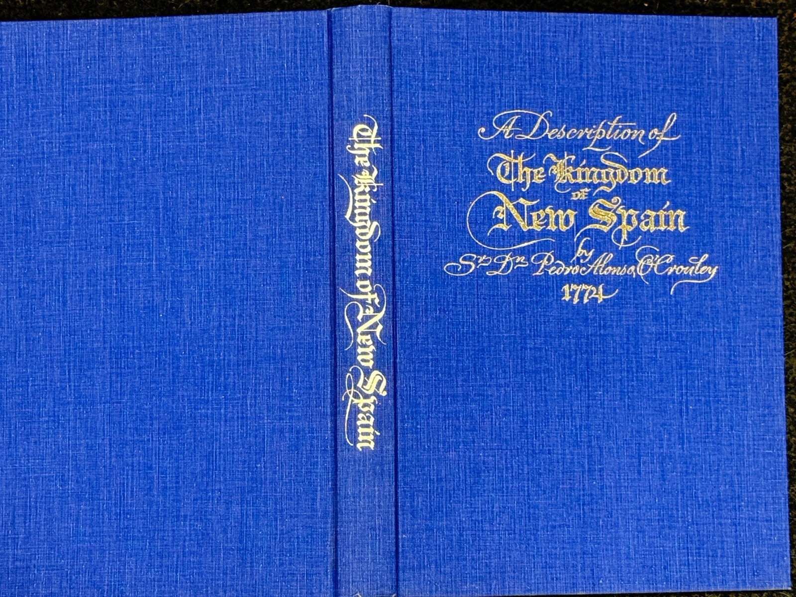 A DESCRIPTION OF THE KINGDOM OF NEW SPAIN Sean Galvin