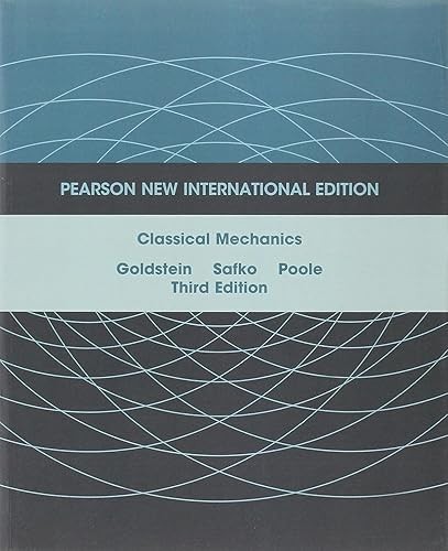 Classical Mechanics: Pearson New International Edition